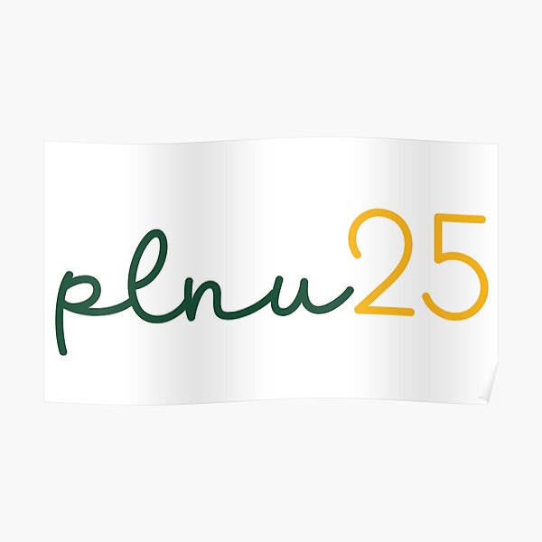 "plnu class of 2025" Poster by scollegestuff Redbubble