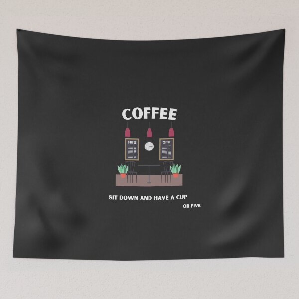 Item preview, COFFEE sit down and have a cup {or five} designed and sold by Qubalcube.