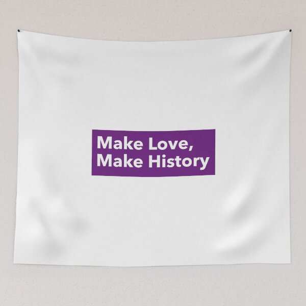 Item preview, Make Love make history  designed and sold by Fit & Fun  Gallery.