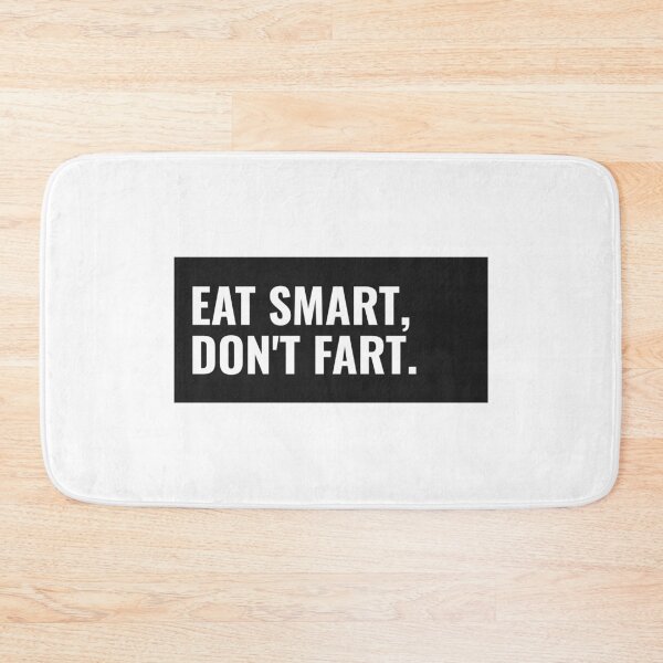 Item preview, Eat Smart Don't Fart  designed and sold by Fit & Fun  Gallery.