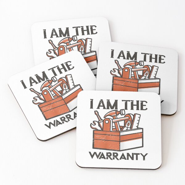 Item preview, I Am The Warranty  designed and sold by FelixRiojas.