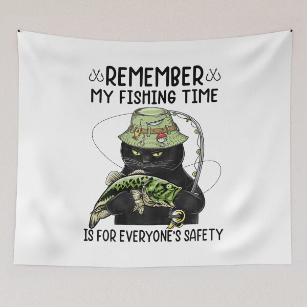 Item preview, Remember My Fishing Time Is For Everyone's Safety Black Cat  designed and sold by FelixRiojas.