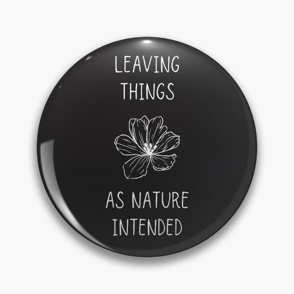 Item preview, Leaving things as nature intended designed and sold by itsmejenagain.