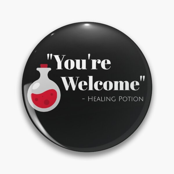Item preview, You're Welcome Healing Potion designed and sold by TeeBarrage.