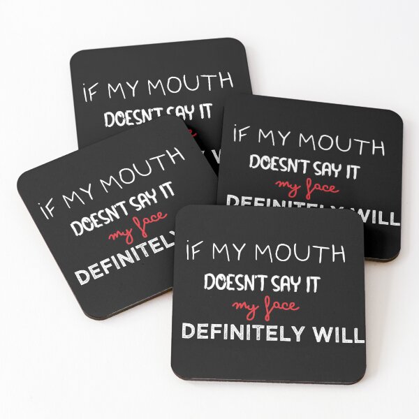 Item preview, Funny Sarcastic If My Mouth Doesn't Say It My Face Definitely Will  With Sayings Funny Quotes For Women My Face Says It All designed and sold by Bloom  Haven.