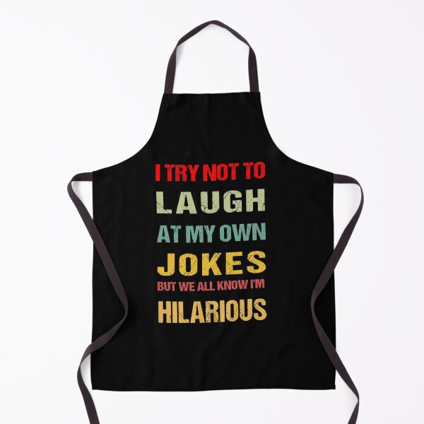 Item preview, I Try Not To Laugh At My Own Jokes We All Know I'm hilarious T-Shirt designed and sold by midodesign20.