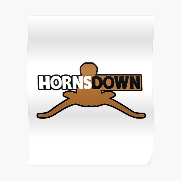 "Horns Down" Poster for Sale by KoolMoDee Redbubble
