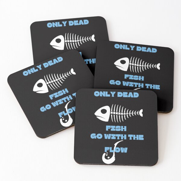 Item preview, Only Dead Fish Go With The Flow designed and sold by BarvinWayne.
