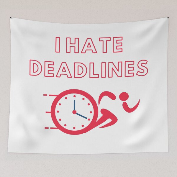 Item preview, I hate deadlines designed and sold by Zip-Zup.