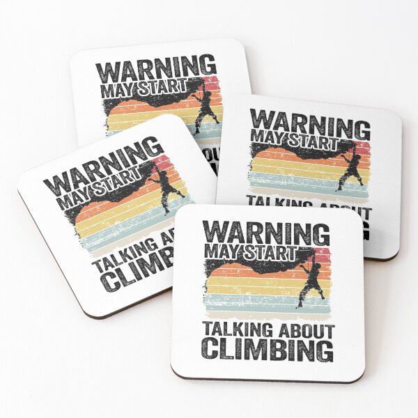 Item preview, Warning May Start Talking About Climbing Funny Climbing designed and sold by Stronzi.