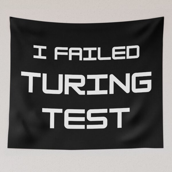 Item preview, I Failed Turing Test designed and sold by magna-aranea.