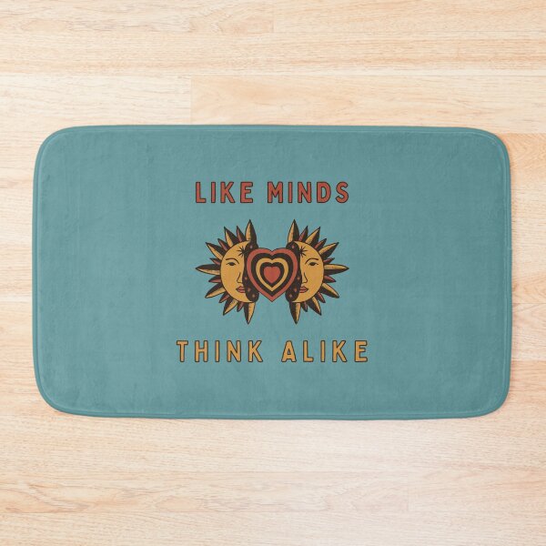 Item preview, Like Minds Think Alike designed and sold by DiegoUrz.