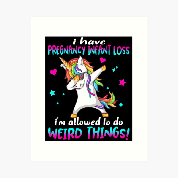 Item preview, Pregnancy Infant Loss Warrior I'm Allowed To Do Weird Things designed and sold by Brad-FI.