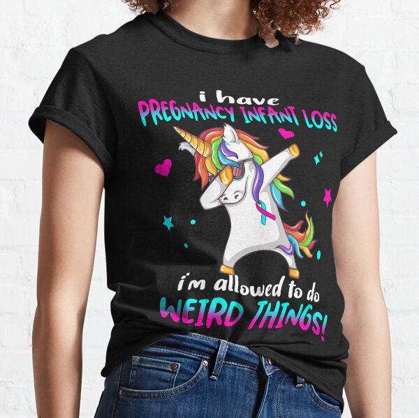 Item preview, Pregnancy Infant Loss Warrior I'm Allowed To Do Weird Things designed and sold by Brad-FI.