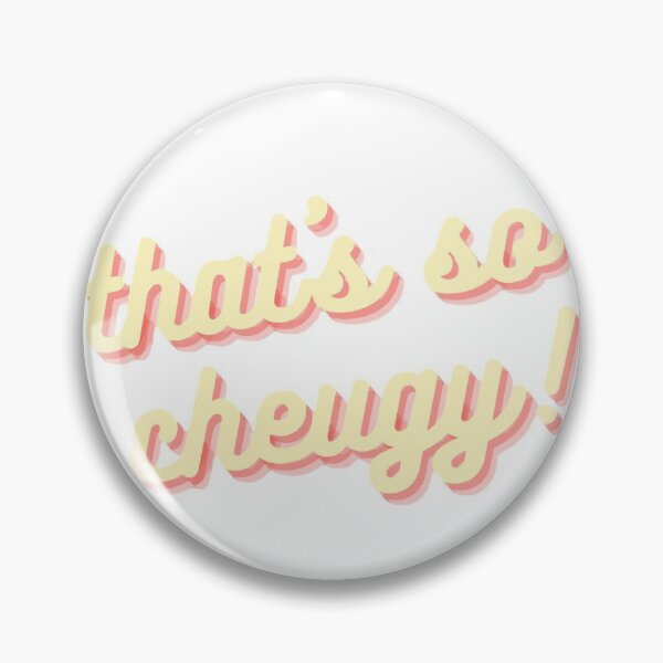 Item preview, That's so cheugy  designed and sold by Alexandra Stockin.