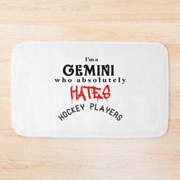 Item preview, I'm a Gemini who absolutely HATES hockey players designed and sold by freakydutchkid.