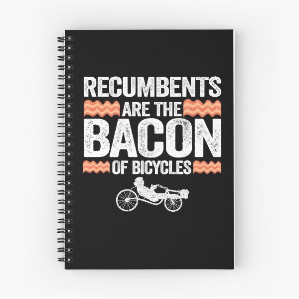 Item preview, Recumbents Are The Bacon Of Bicycles Funny Recumbent Bike designed and sold by Stronzi.