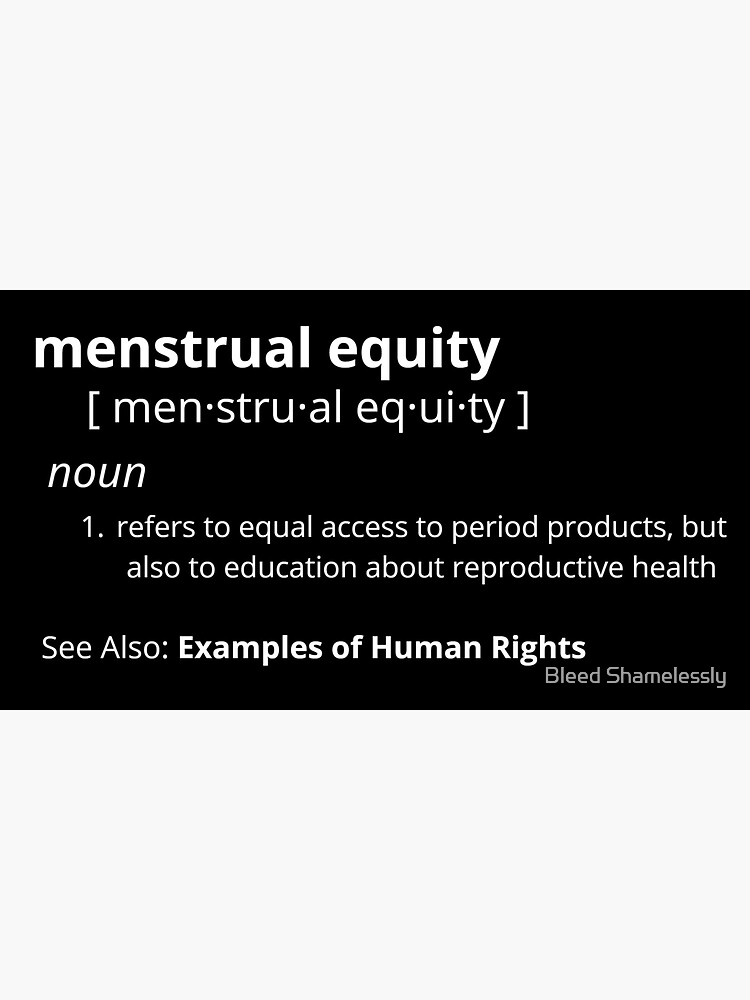 Thumbnail 3 of 3, Sticker, The Definition of Menstrual Equity designed and sold by BleedShameless.