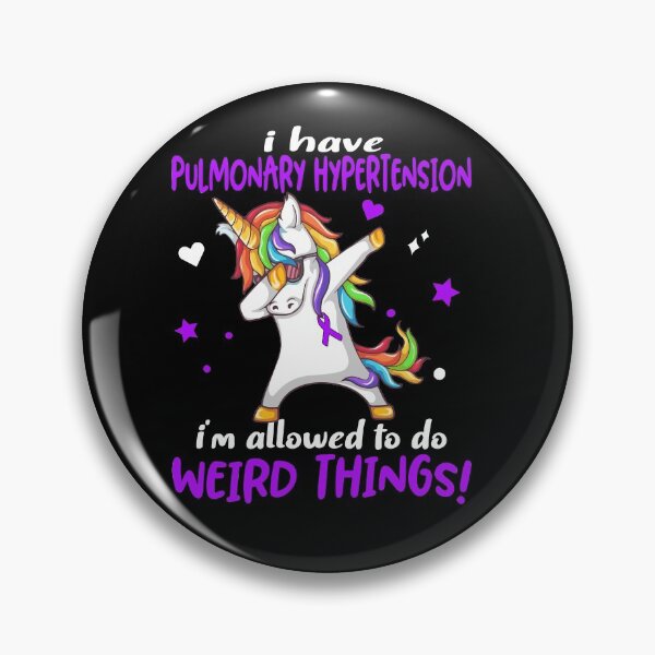 Item preview, Pulmonary Hypertension Warrior I'm Allowed To Do Weird Things designed and sold by Brad-FI.