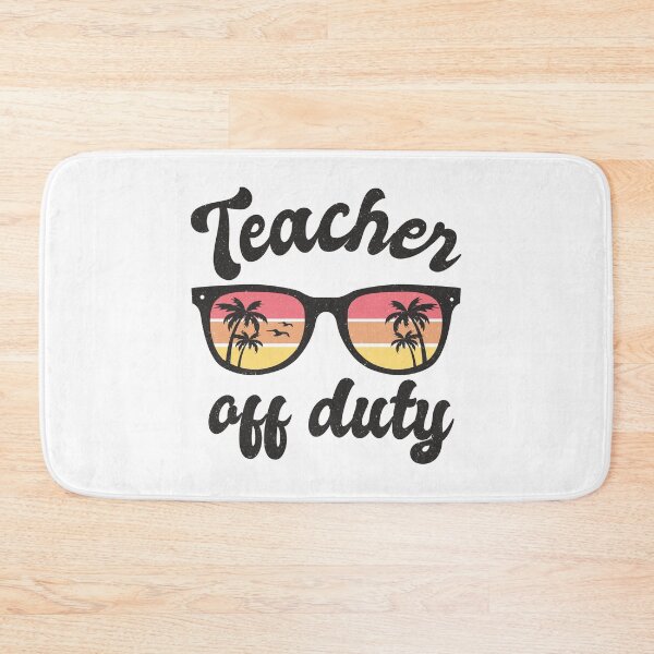 Item preview, Teacher Off Duty designed and sold by infleims.