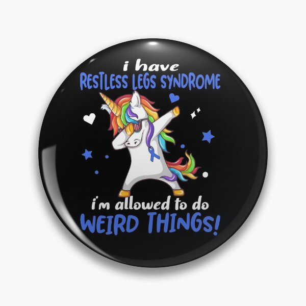 Item preview, Restless Legs Syndrome Warrior I'm Allowed To Do Weird Things designed and sold by Brad-FI.