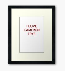 I love Cameron Frye Gerahmtes Wandbild