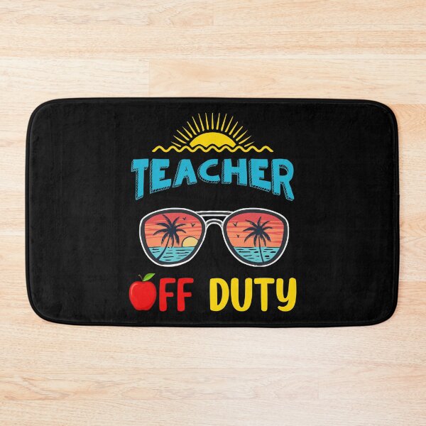 Item preview, Teacher Off Duty designed and sold by infleims.