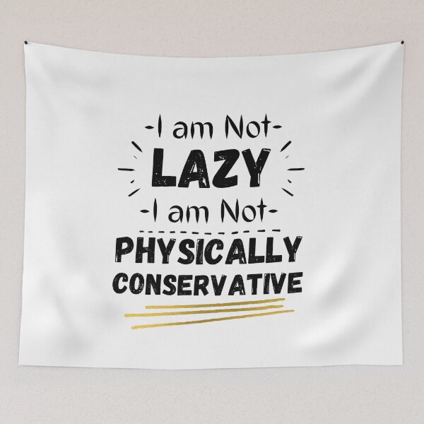 Item preview, I am not lazy i am physically designed and sold by Hoffman-Design.