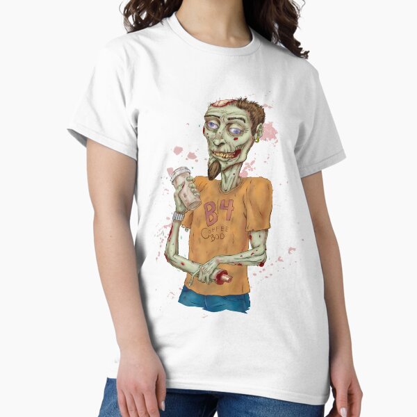 B 4 Coffee Bod Zombie Classic T-Shirt
