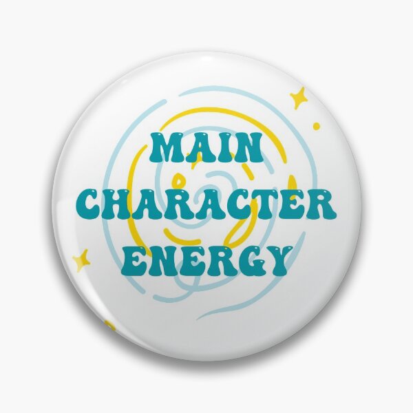 Item preview, Main Character Energy  designed and sold by Natasha Rolfe.