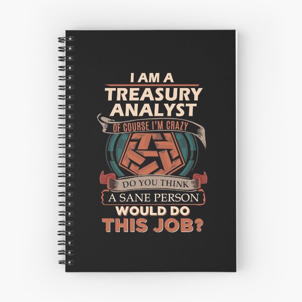 Item preview, Treasury Analyst T Shirt - Sane Person Gift Item Tee designed and sold by erstrudy75.