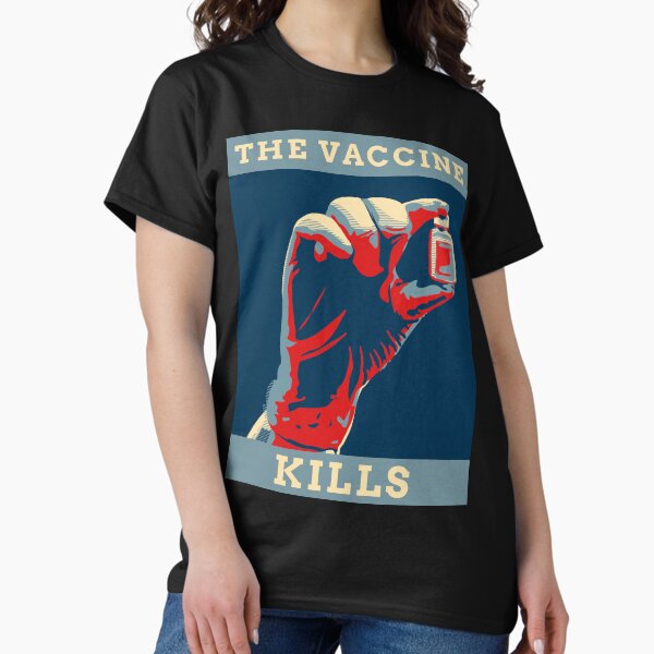 Item preview, THE VACCINE KILLS designed and sold by CommiesintheUS.