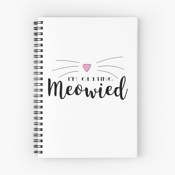 Item preview, I'm Getting Meowied designed and sold by ShelbyHDesigns.