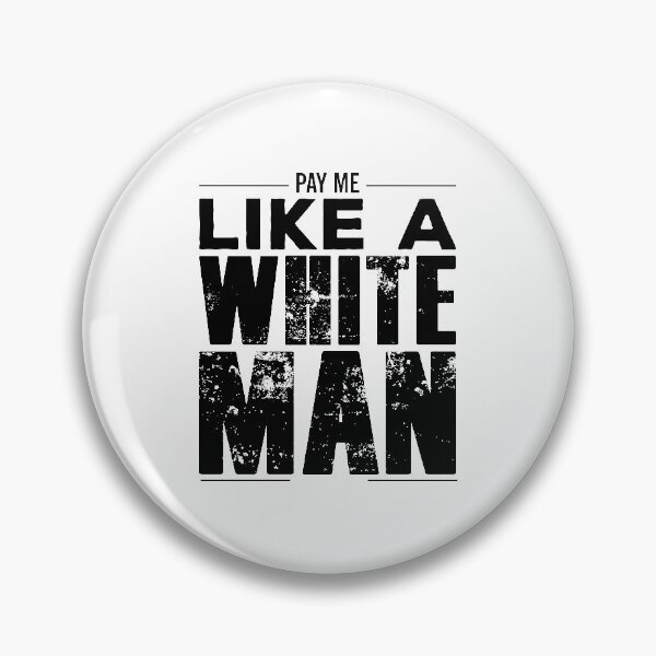 Item preview, Pay Me Like a White Man - Destroy The Patriarchy - Equality,Intersectional, Feminism Women Empowerment designed and sold by ALITOPRINCE.