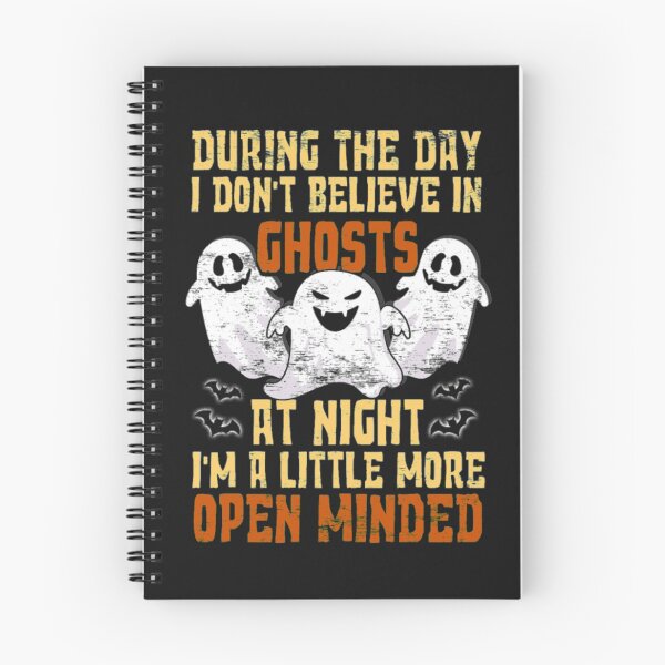 Item preview, Don't Believe In Ghosts But At Night Openminded designed and sold by StarcyWol.