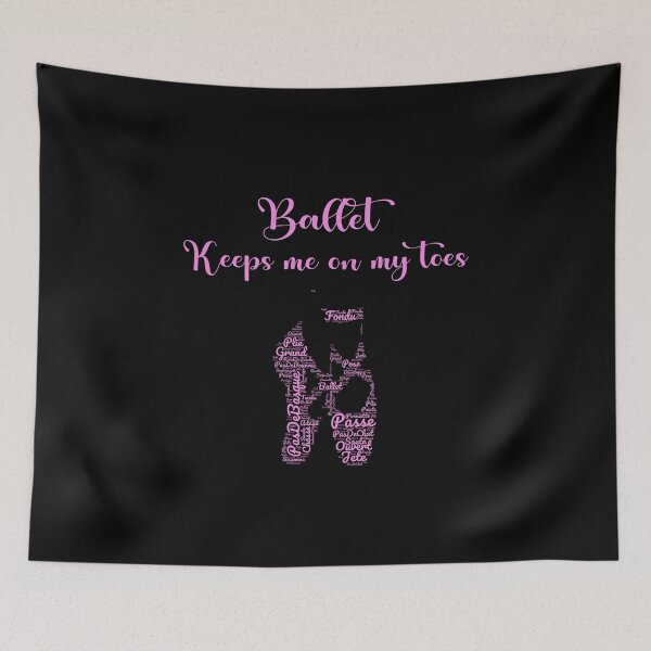 Item preview, Ballet Dancers Pink Shoes - Ballet Keeps Me On My Toes! designed and sold by RosieRiggs.