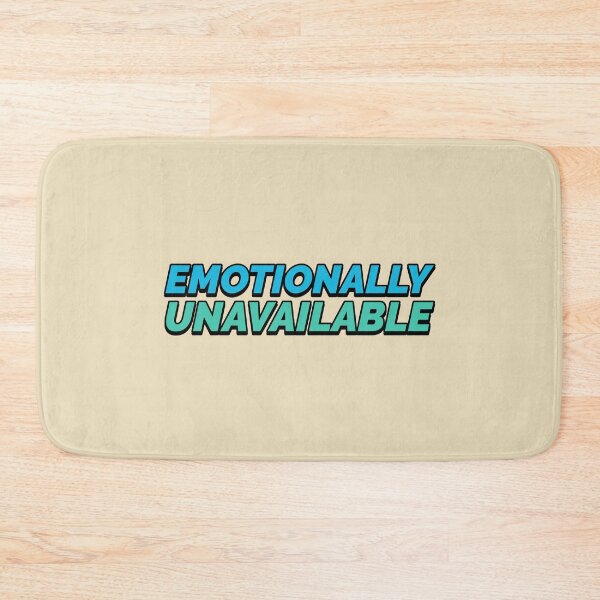 Item preview, Emotionally Unavailable designed and sold by Wachi-A.
