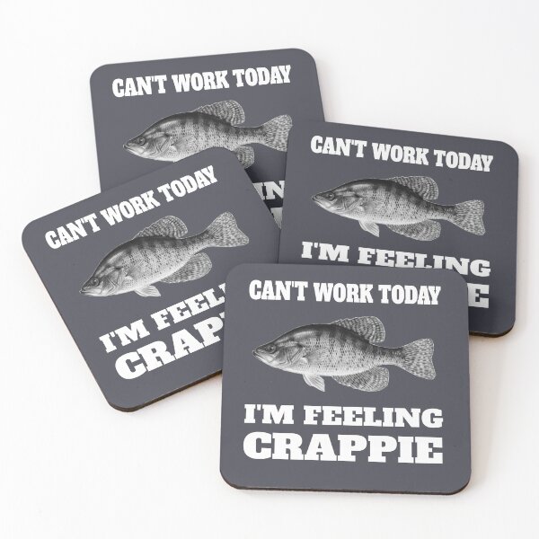 Item preview, Can't Work Today - I'm Feeling Crappie designed and sold by molamode.