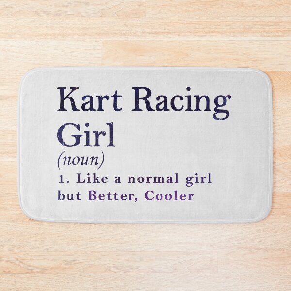 Item preview, Kart Racing Girl Funny Quote designed and sold by AweSoMe Shirts.