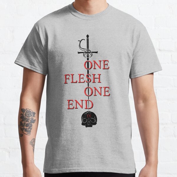 One Flesh One End Classic T-Shirt