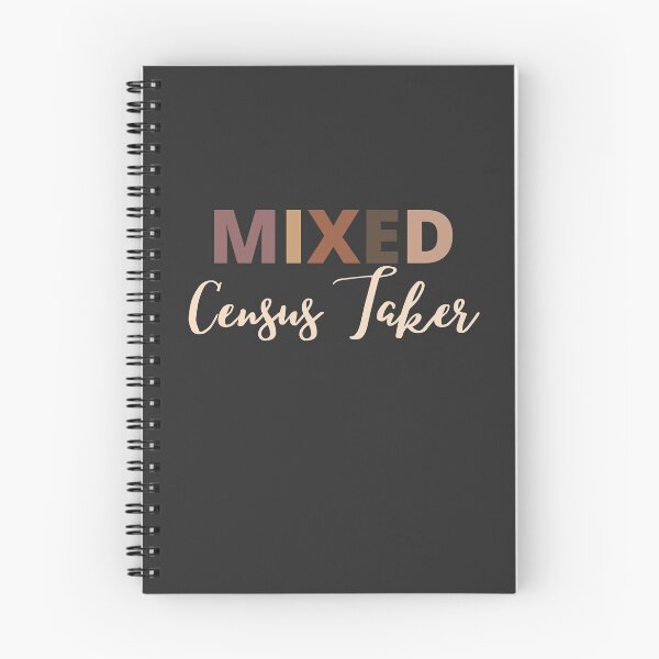 Item preview, Mixed Race Census Taker designed and sold by LAST WEEK'S STOLEN AESTHETICS.
