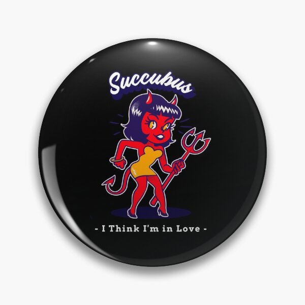 Item preview, Succubus I Think I'm In Love designed and sold by TeeBarrage.