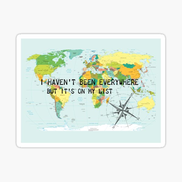 Item preview, I haven't been everywhere but it's on my list - travel quote designed and sold by NewNomads.