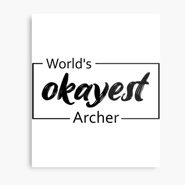World's Okayest Archer Metal Print