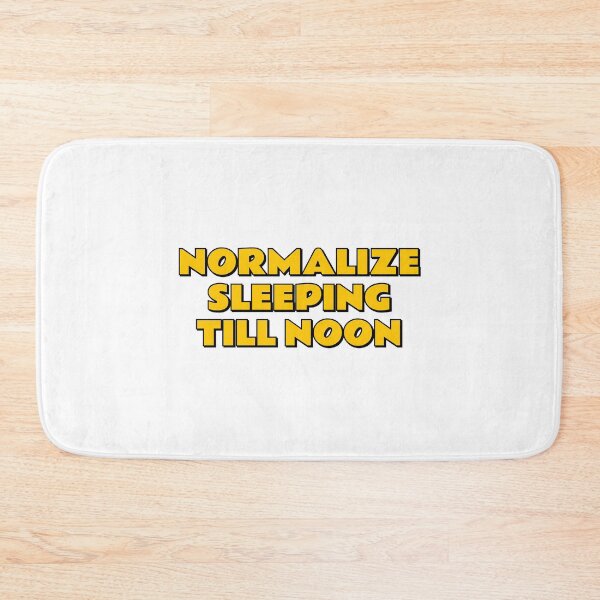 Item preview, Normalize sleeping till noon  designed and sold by Inspirationmotivation.