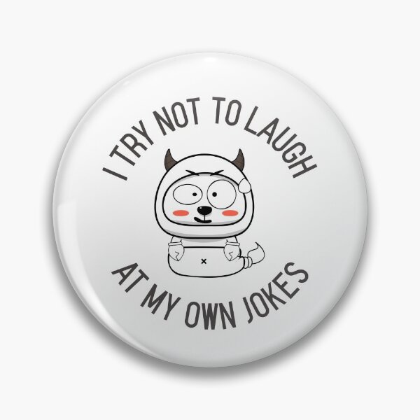 Item preview, I Try Not To Laugh At My Own Jokes Dog in Costume Funny designed and sold by HppyStrngHelthy.