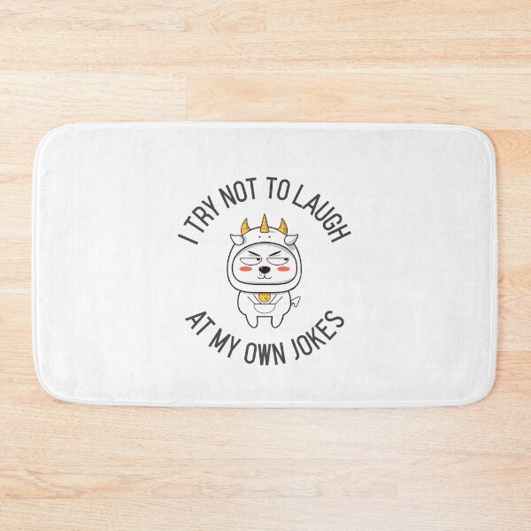 Item preview, I Try Not To Laugh At My Own Jokes Dog in Costume Funny designed and sold by HppyStrngHelthy.