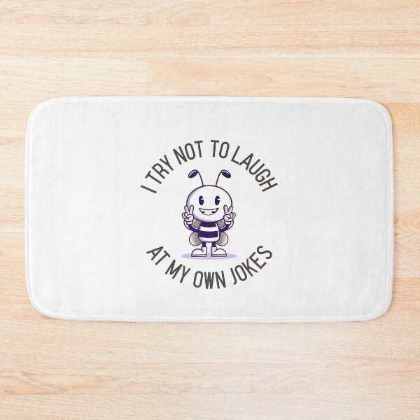 Item preview, I Try Not To Laugh At My Own Jokes Happy Bee Peace Funny designed and sold by HppyStrngHelthy.