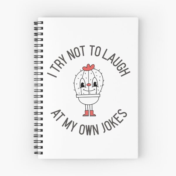 Item preview, I Try Not To Laugh At My Own Jokes Cute Cactus Funny designed and sold by HppyStrngHelthy.