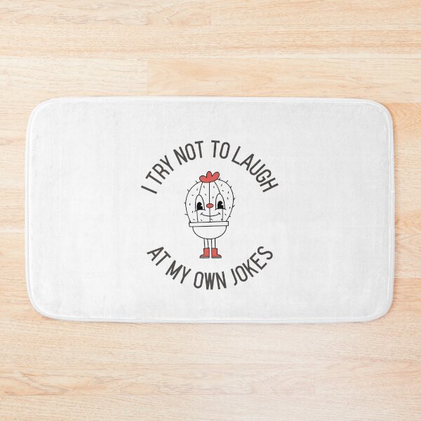 Item preview, I Try Not To Laugh At My Own Jokes Cute Cactus Funny designed and sold by HppyStrngHelthy.